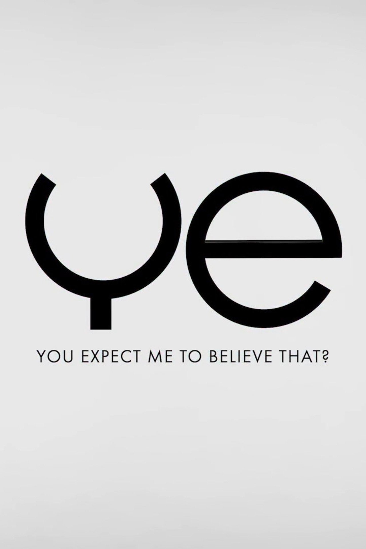 You Expect Me to Believe That? filmaffisch