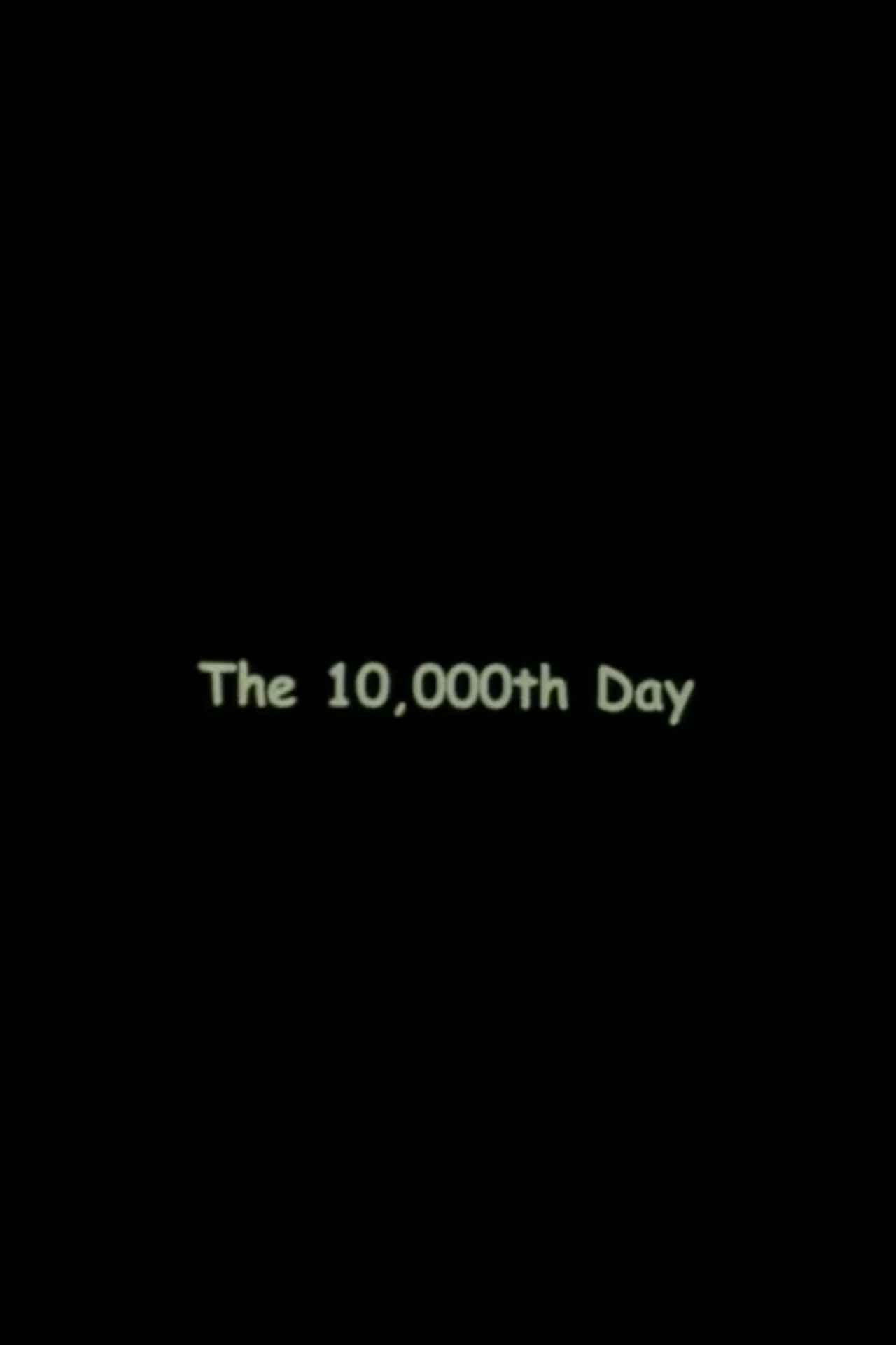 The 10000th Day filmaffisch