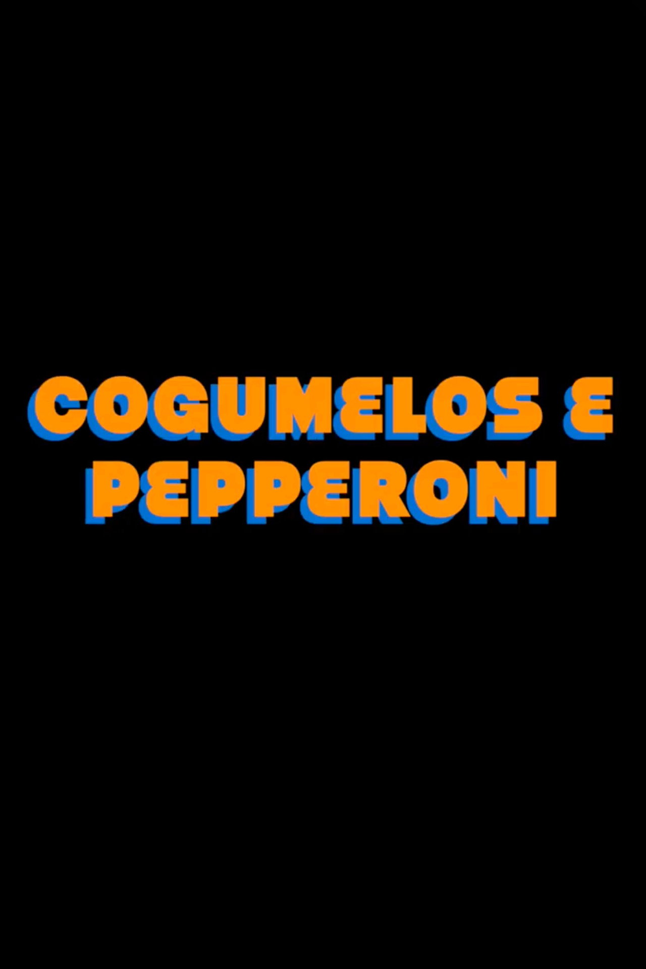 Cogumelos e Pepperoni filmaffisch