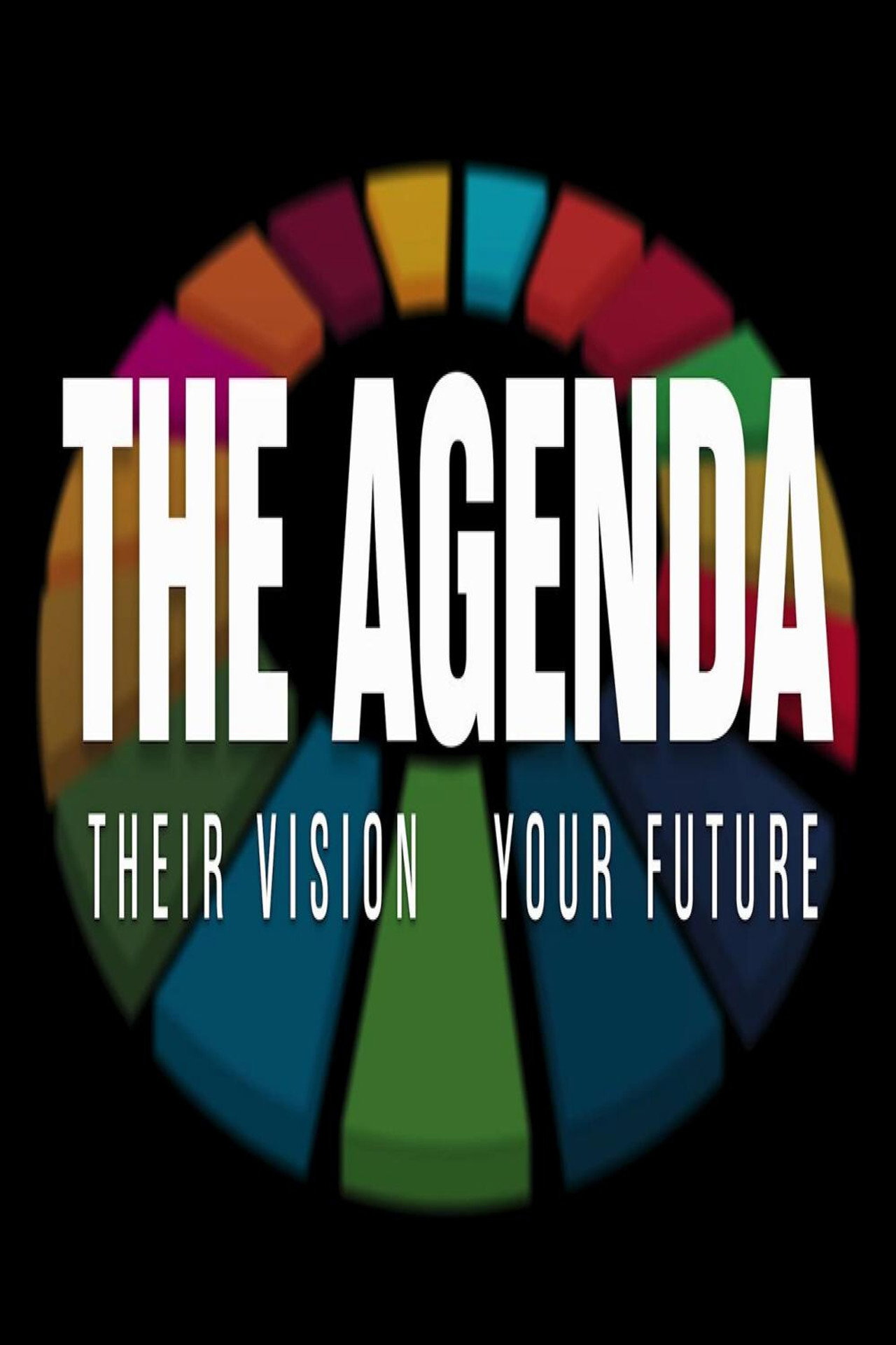 The Agenda: Their Vision – Your Future filmaffisch
