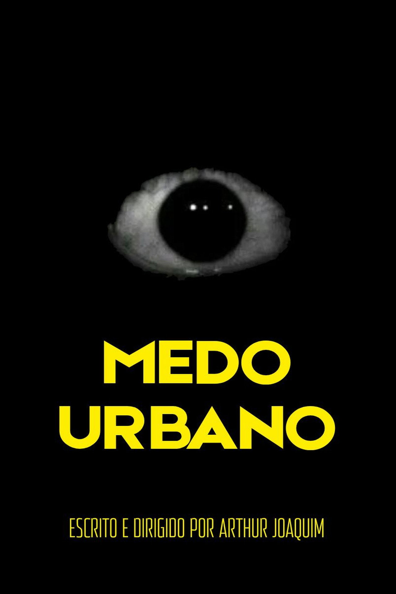 MEDO URBANO poster