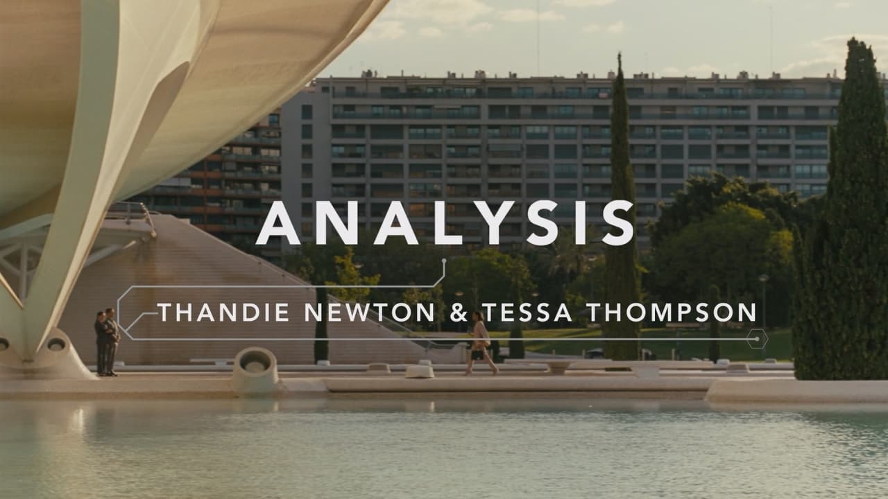 Westworld - Season 0 Episode 40 : Analysis: Thandie Newton & Tessa Thompson