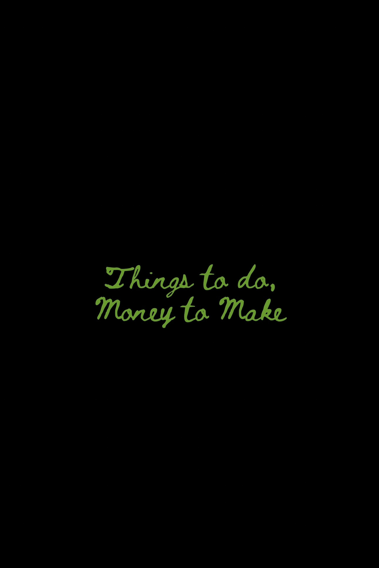 Things to Do, Money to Make Backdrop