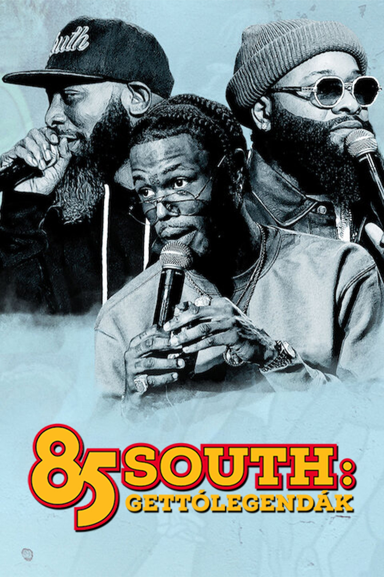 85 South: Gettólegendák – plakát 4