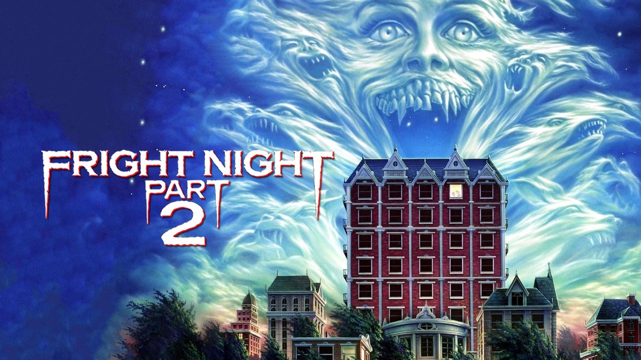 Fright Night Part 2 (1988)