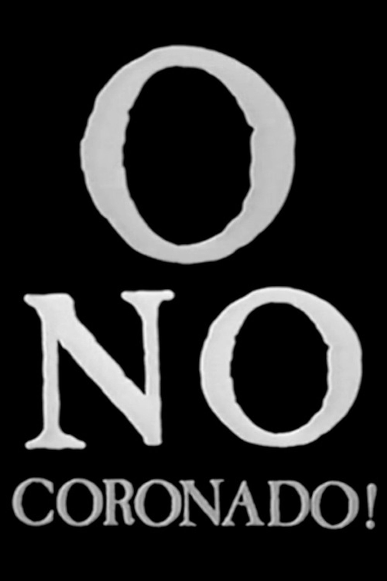 ¡O No Coronado! ¡O No Coronado!