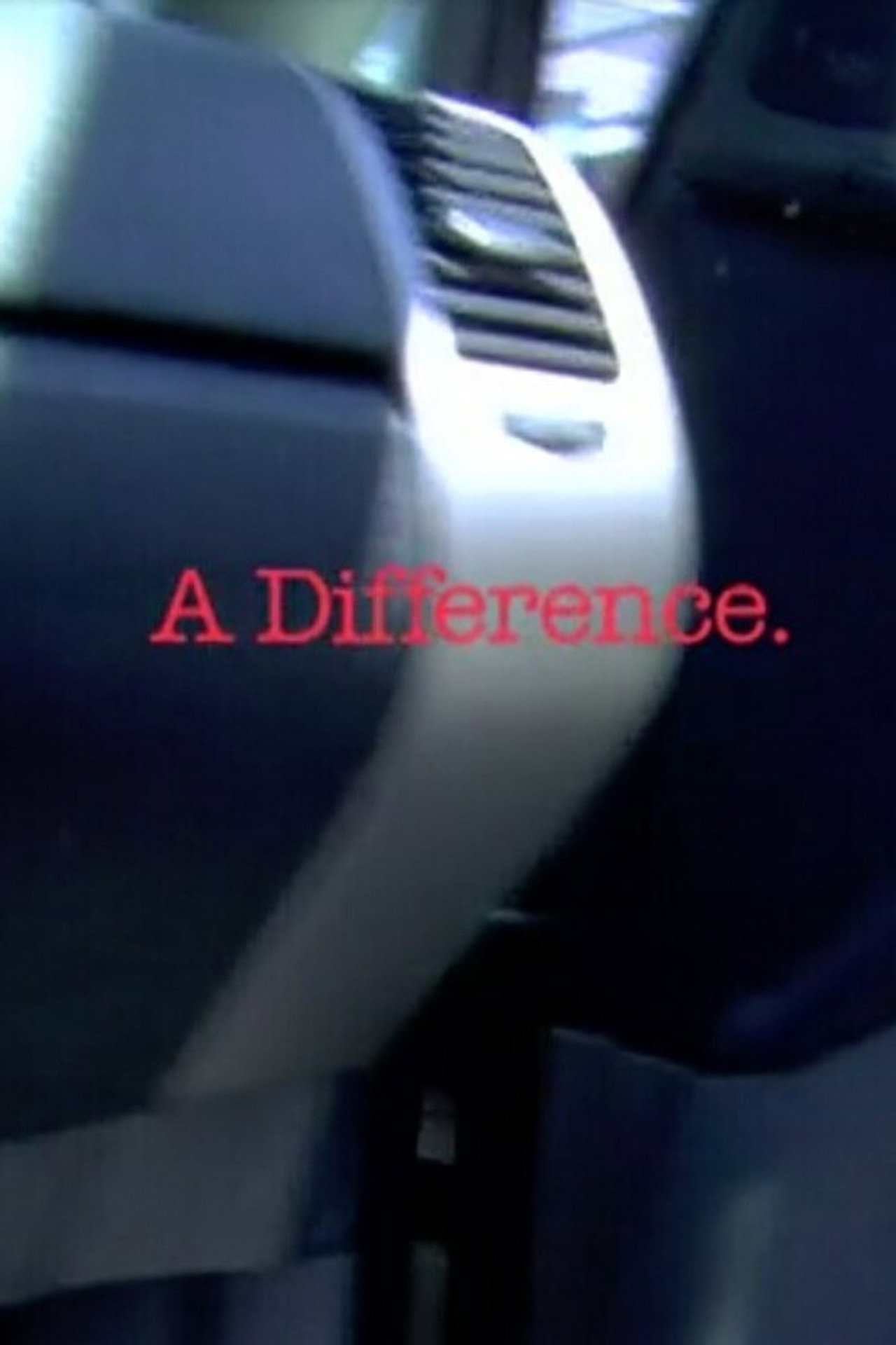 A Difference filmaffisch