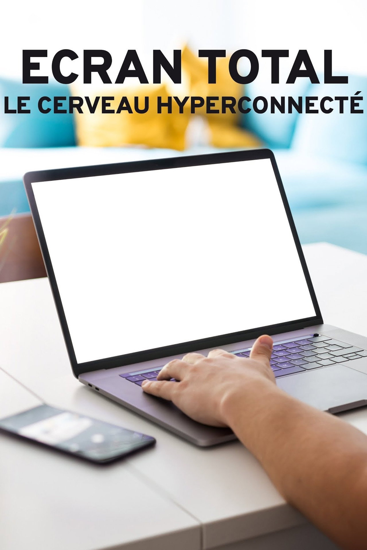 Ecran total : le cerveau hyperconnecté