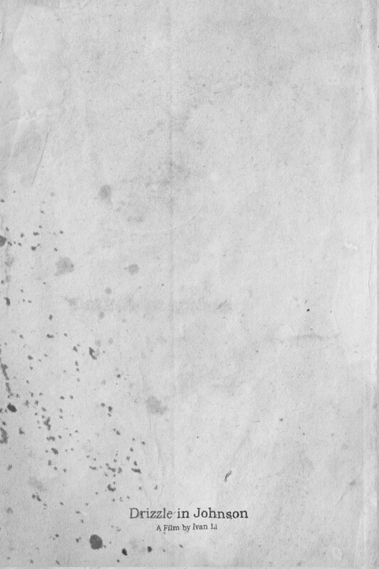 Drizzle in Johnson poster