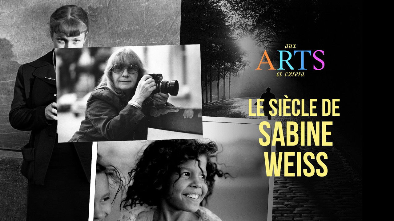 Aux arts et cætera — Le siècle de Sabine Weiss