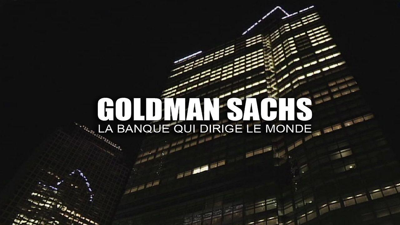 Goldman Sachs, la banque qui dirige le monde background