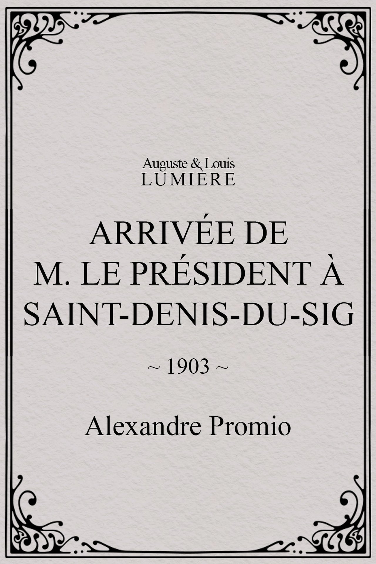 مشاهدة فيلم Arrivée de M. le président à Saint-Denis-du-Sig مترجم بدون اعلانات - بوستر