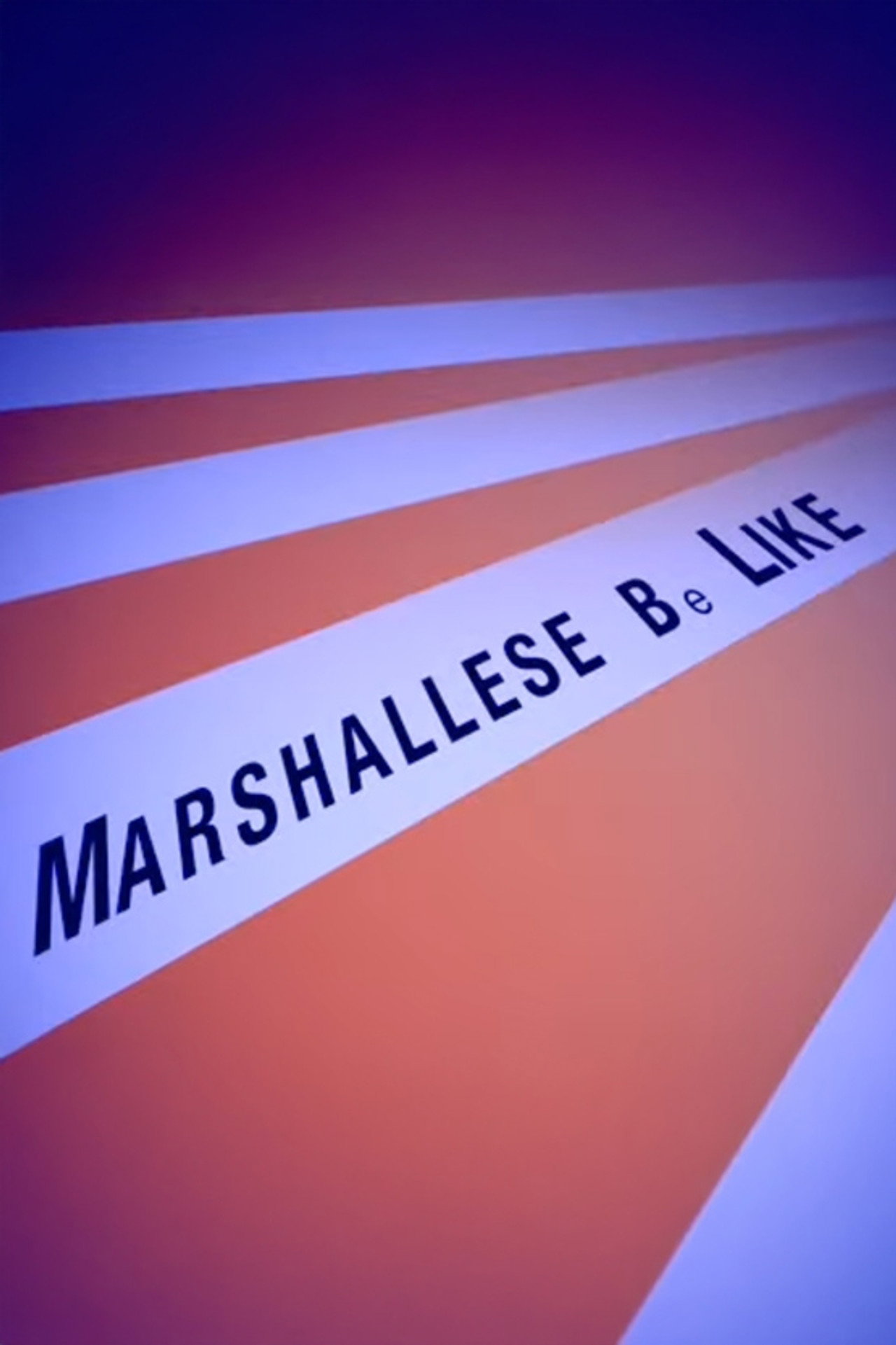 Marshallese Be Like Backdrop