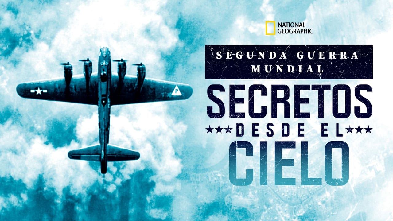 Segunda Guerra Mundial: secretos desde el cielo background