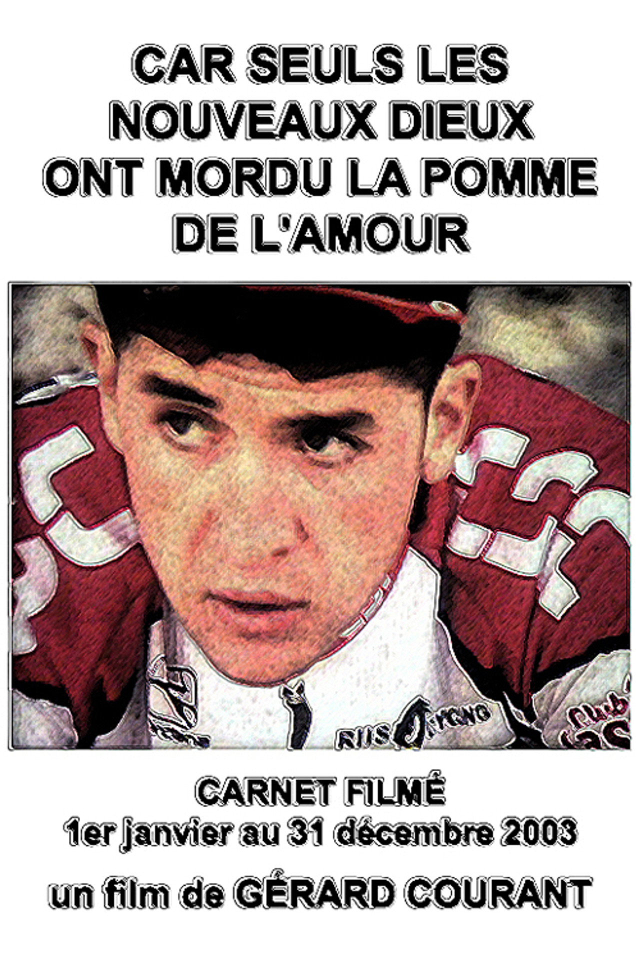Car seuls les dieux ont mordu la pomme de l'amour