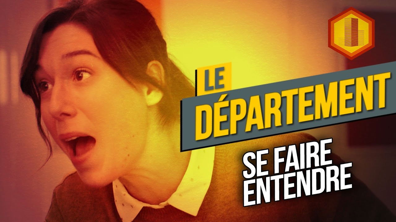 Le Département — Se faire entendre
