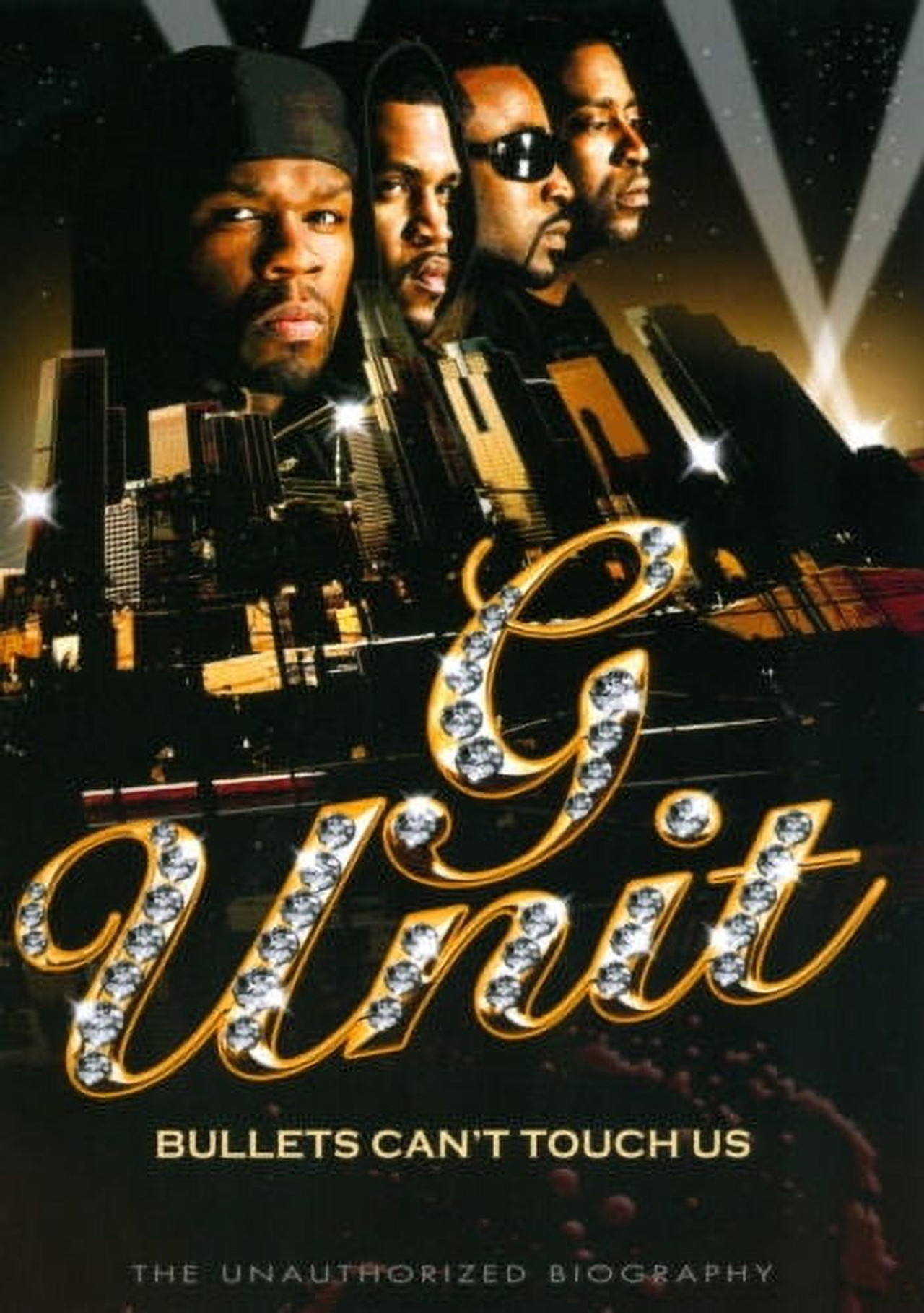 G-Unit: Bullets Can't Touch Us