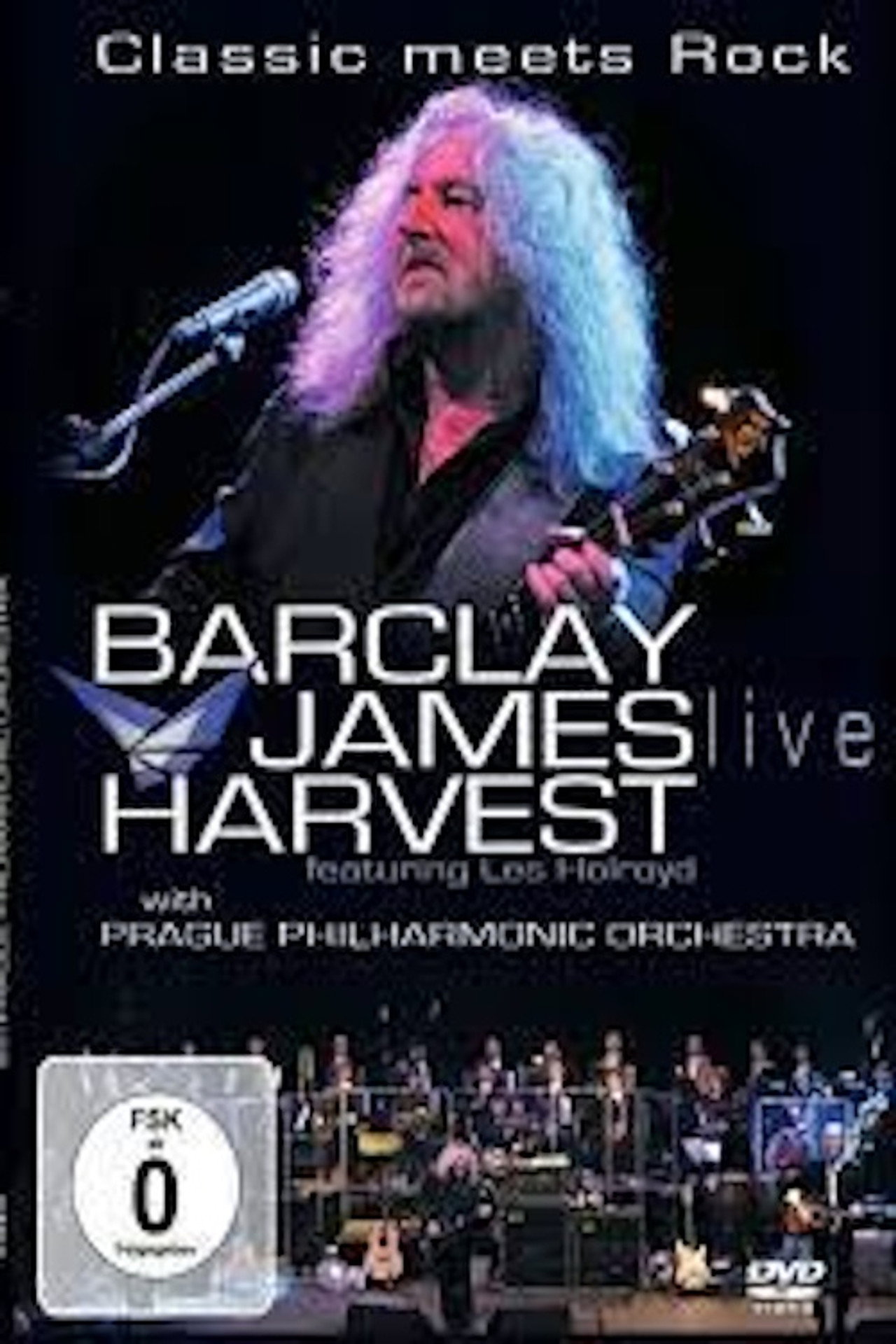 Barclay James Harvest Featuring Les Holroyd With Prague Philharmonic Orchestra – Classic Meets Rock filmaffisch