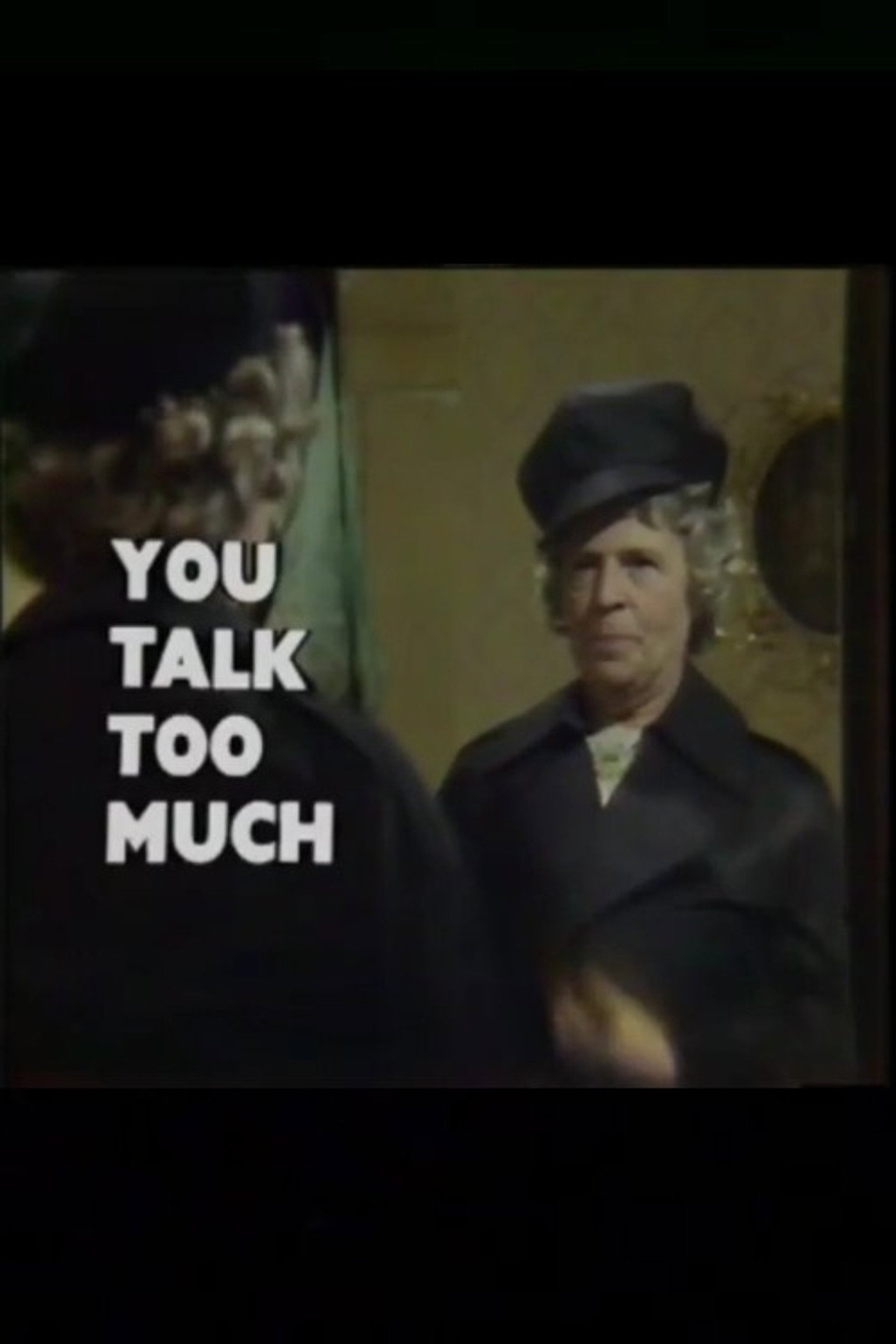 You Talk Too Much