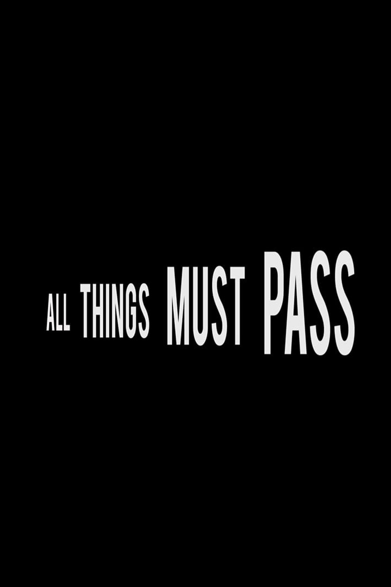 All Things Must Pass filmaffisch