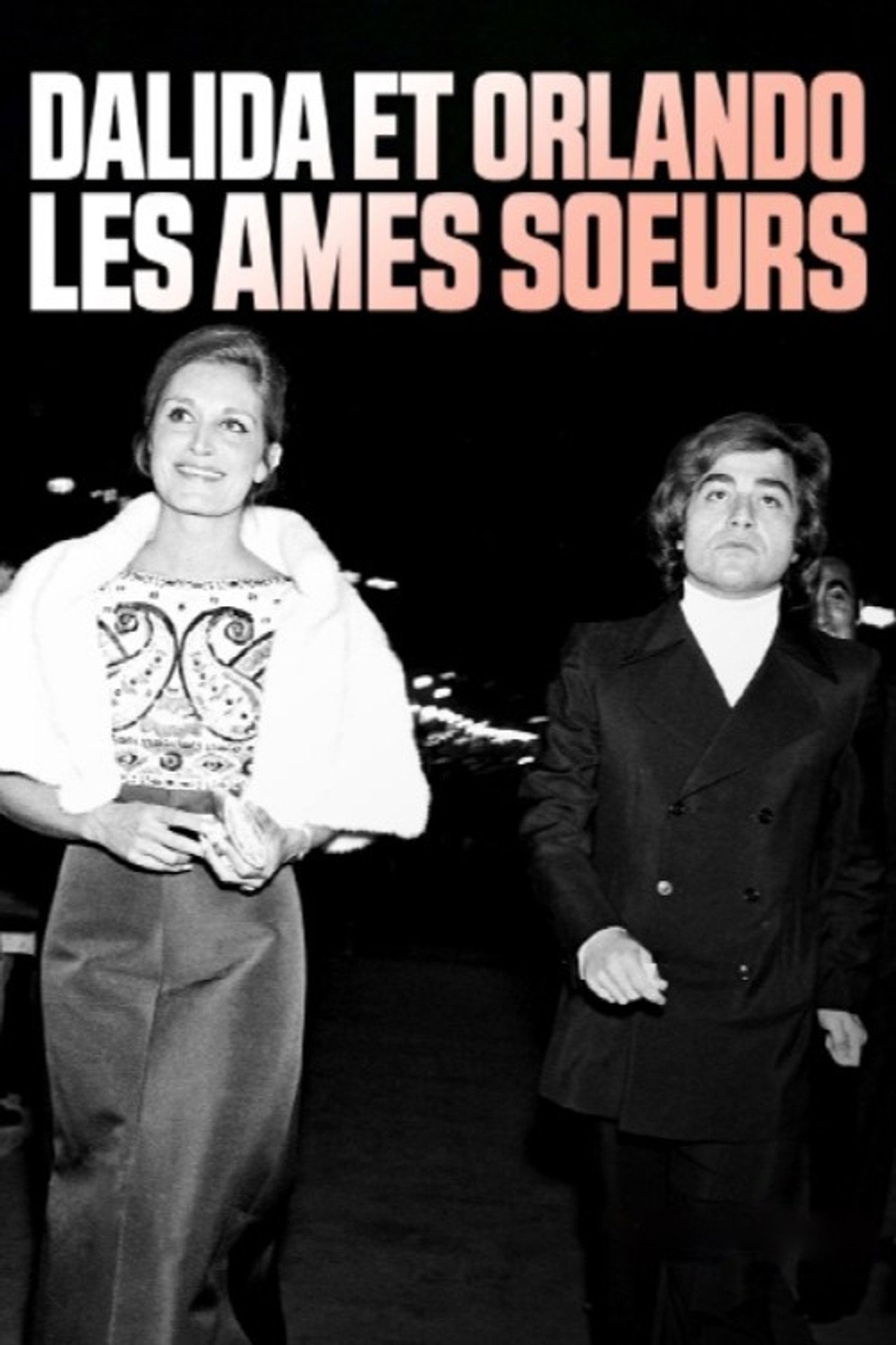 Dalida et Orlando, les âmes sœurs filmaffisch