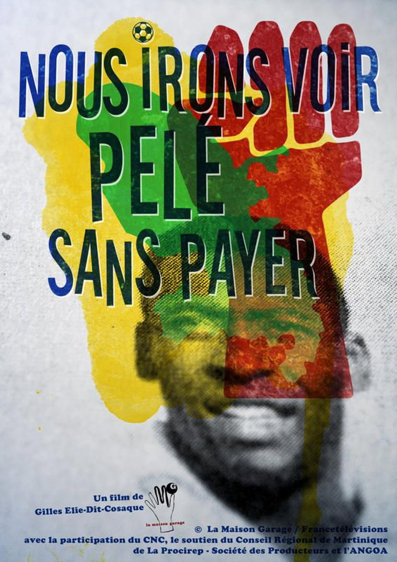 Nous irons voir Pelé sans payer filmaffisch
