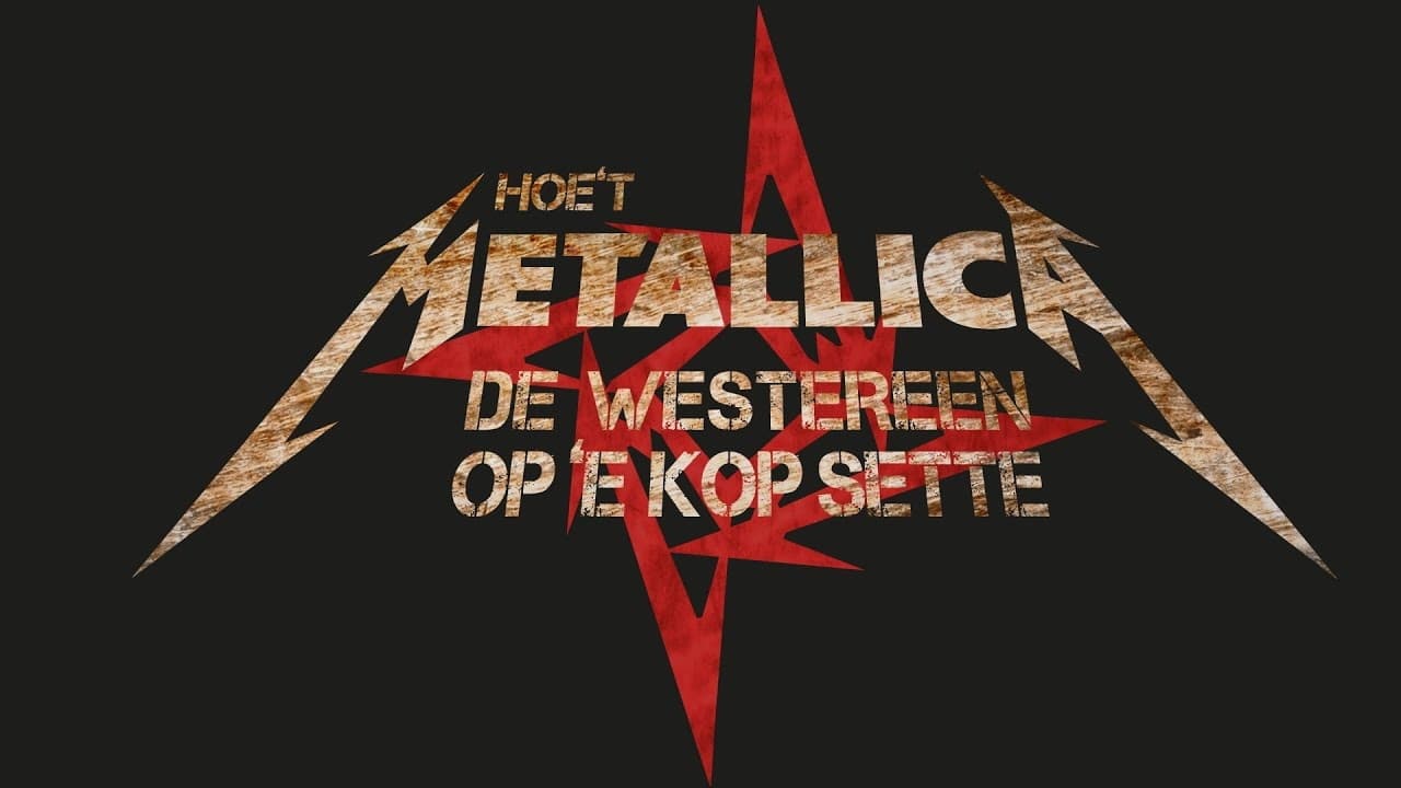 How Metallica Raised Hell in De Westereen
