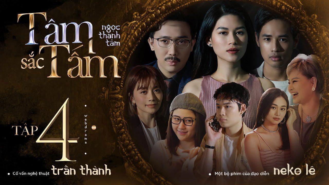 Tâm Sắc Tấm — Épisode 4