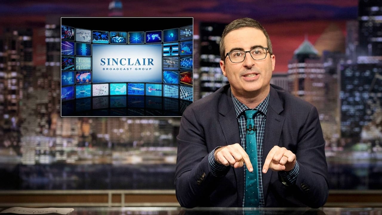 Last Week Tonight with John Oliver - Season 4 Episode 18 : Sinclair Broadcast Group