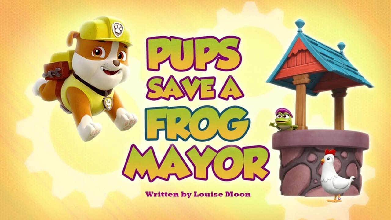 PAW Patrol - Season 4 Episode 34 : Pups Save a Frog Mayor