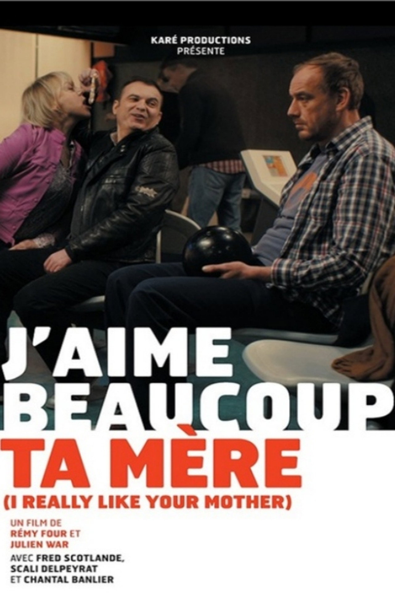 J'aime beaucoup ta mère