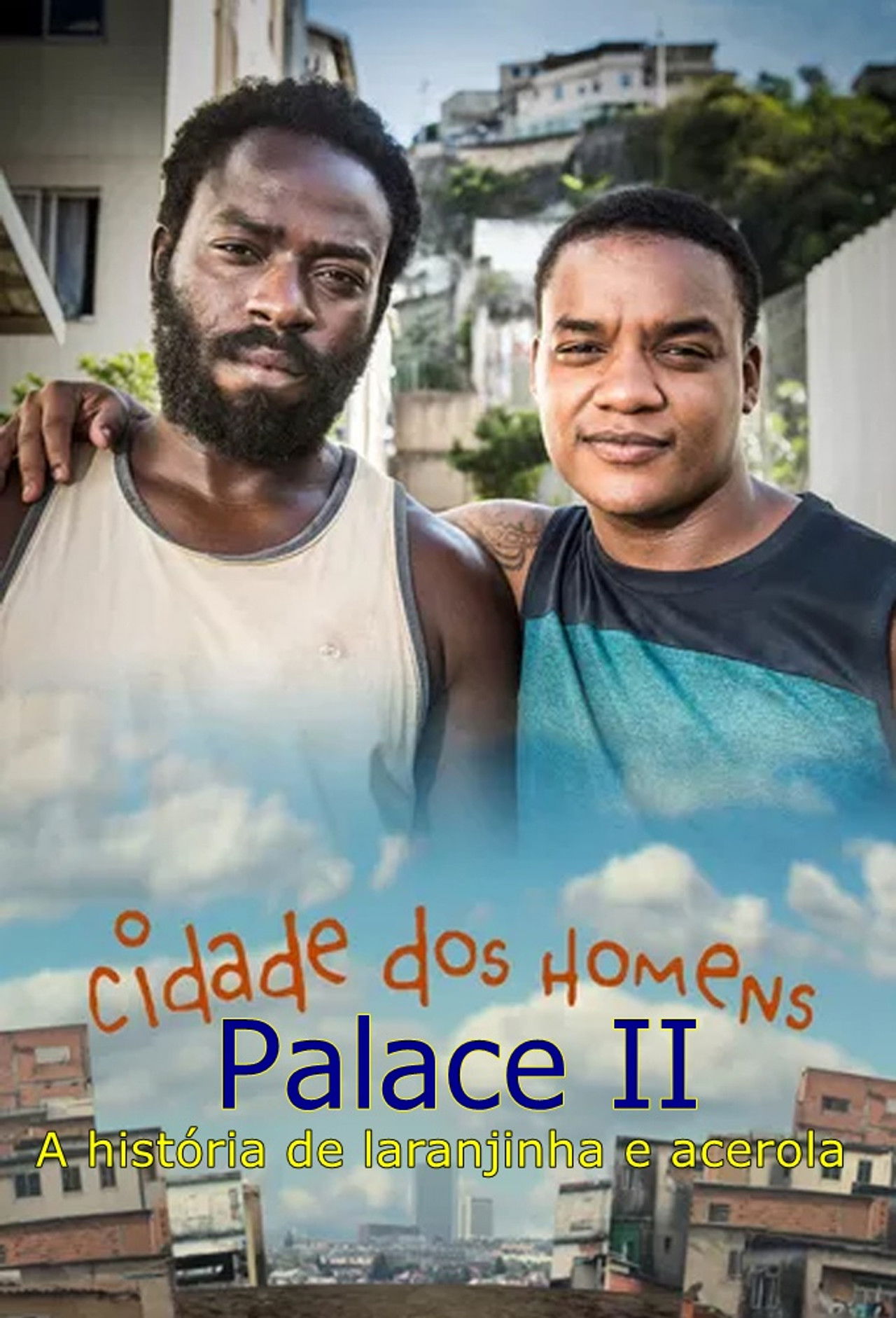 cidade dos homens Palace II Backdrop