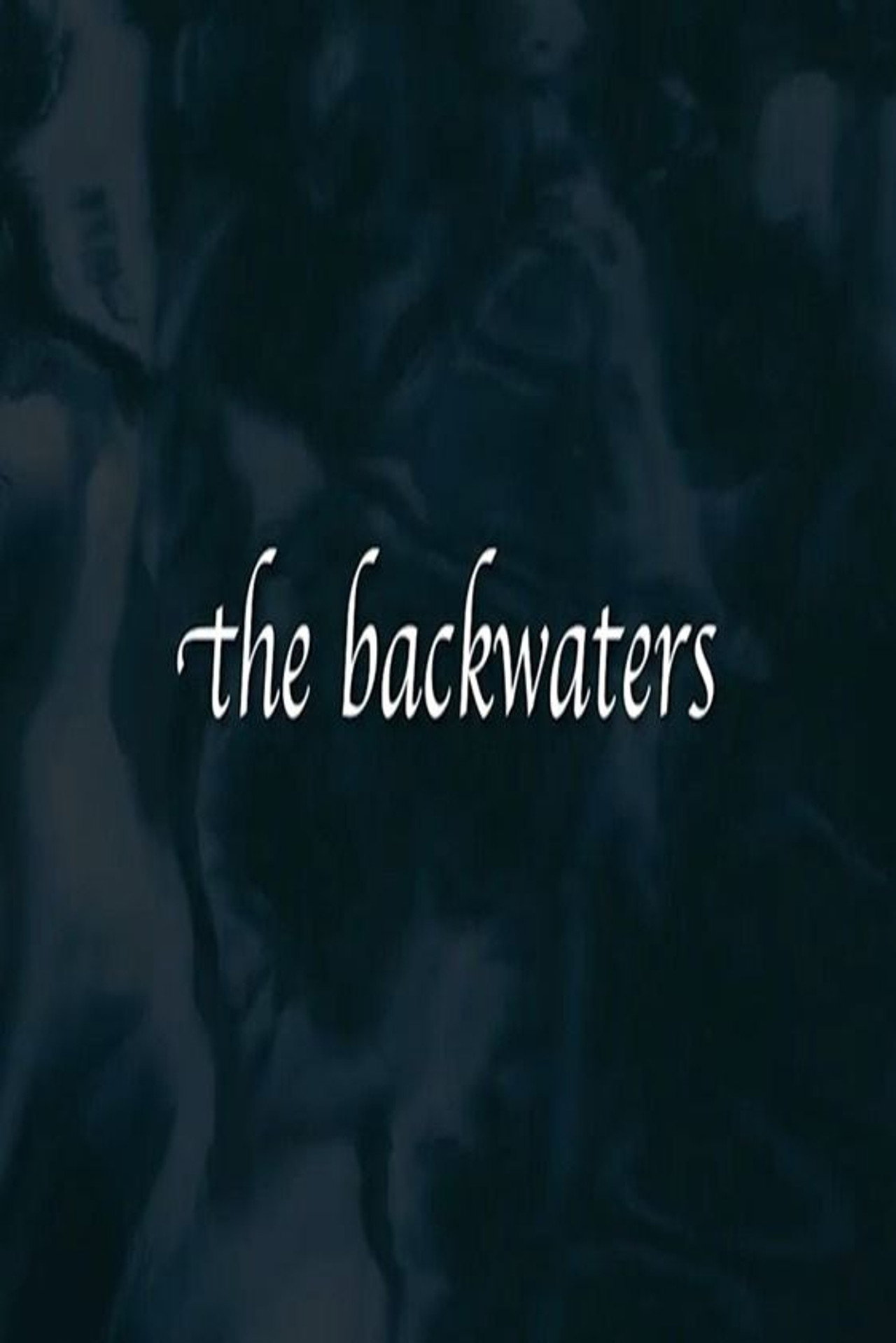 The Backwaters filmaffisch