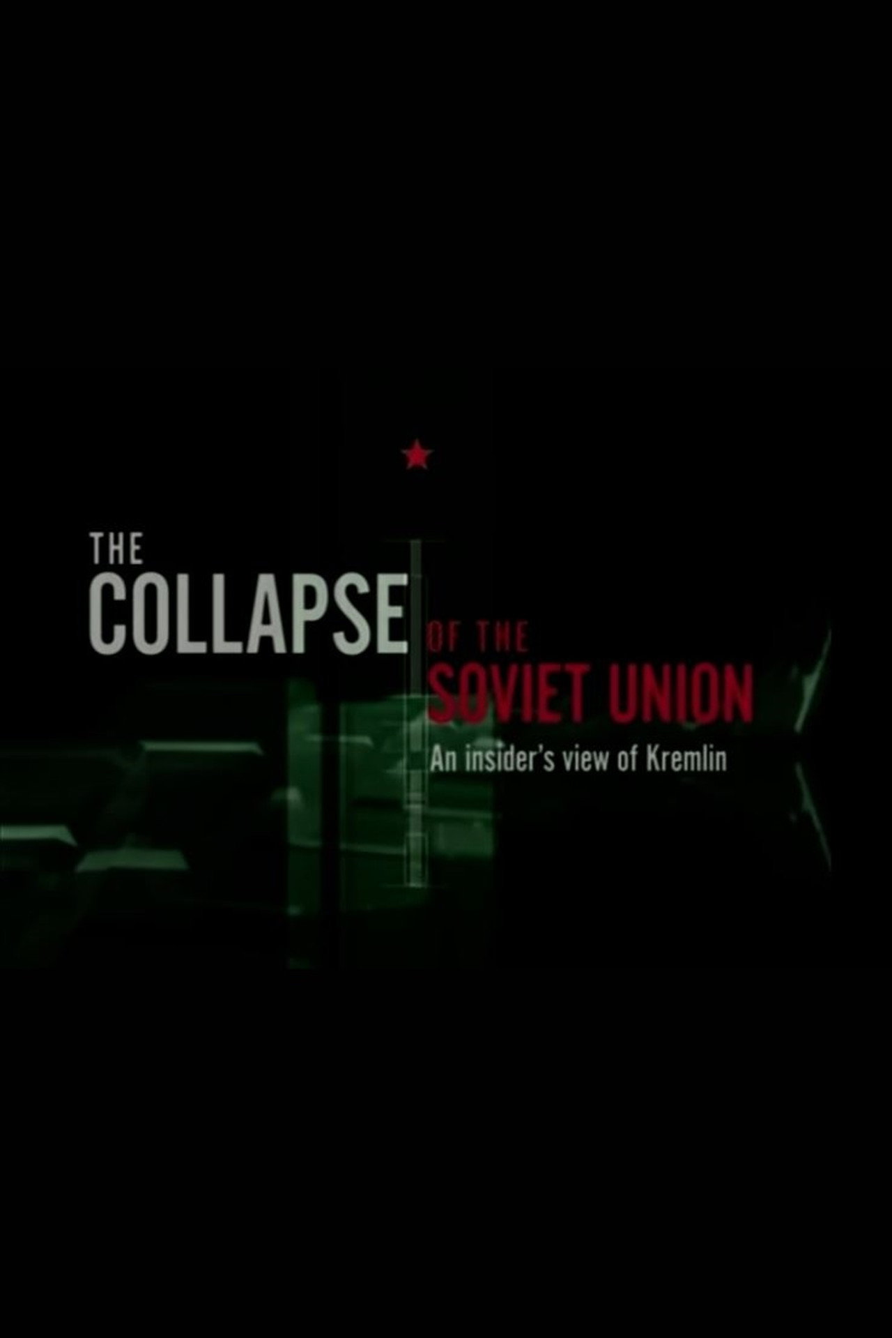 The Collapse of The Soviet Union Backdrop