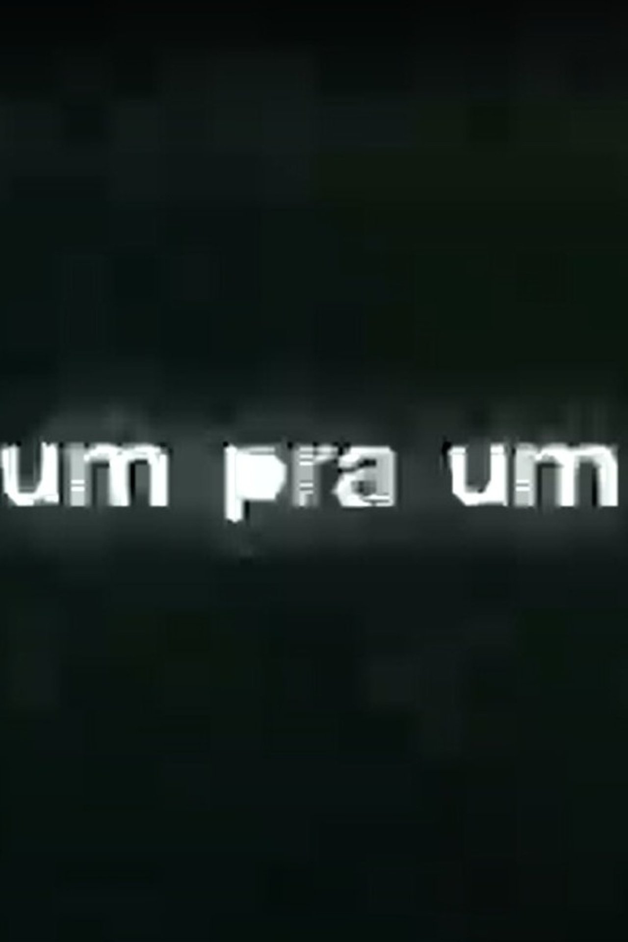 Um Pra Um Um Pra Um