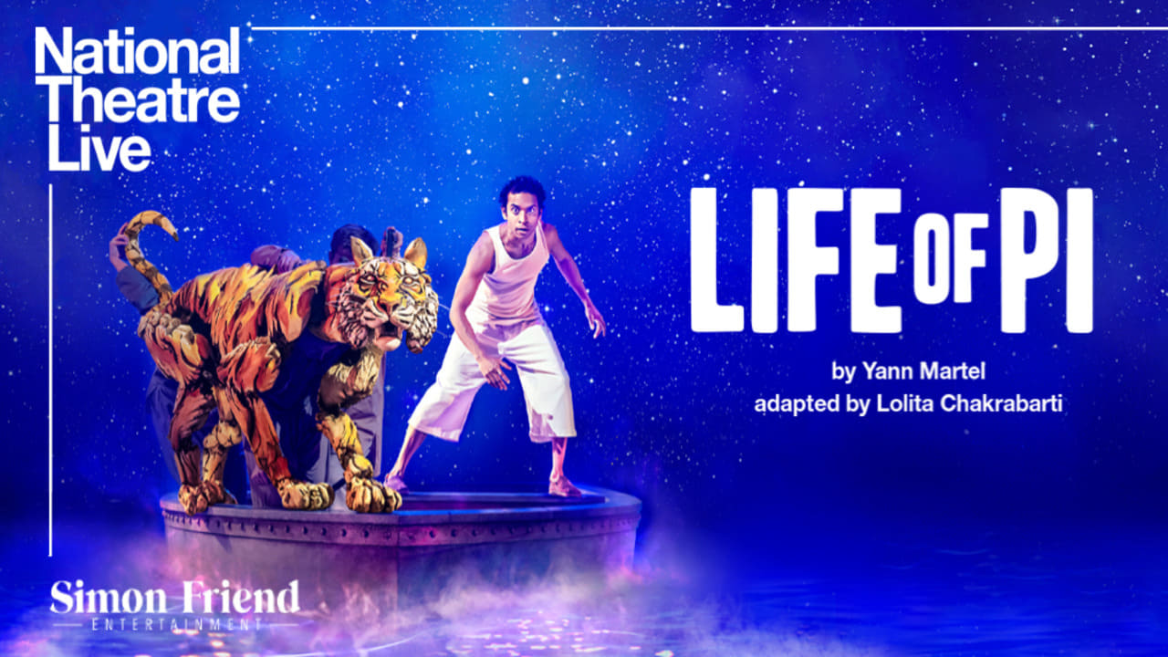 Cast and Crew of National Theatre Live: Life of Pi