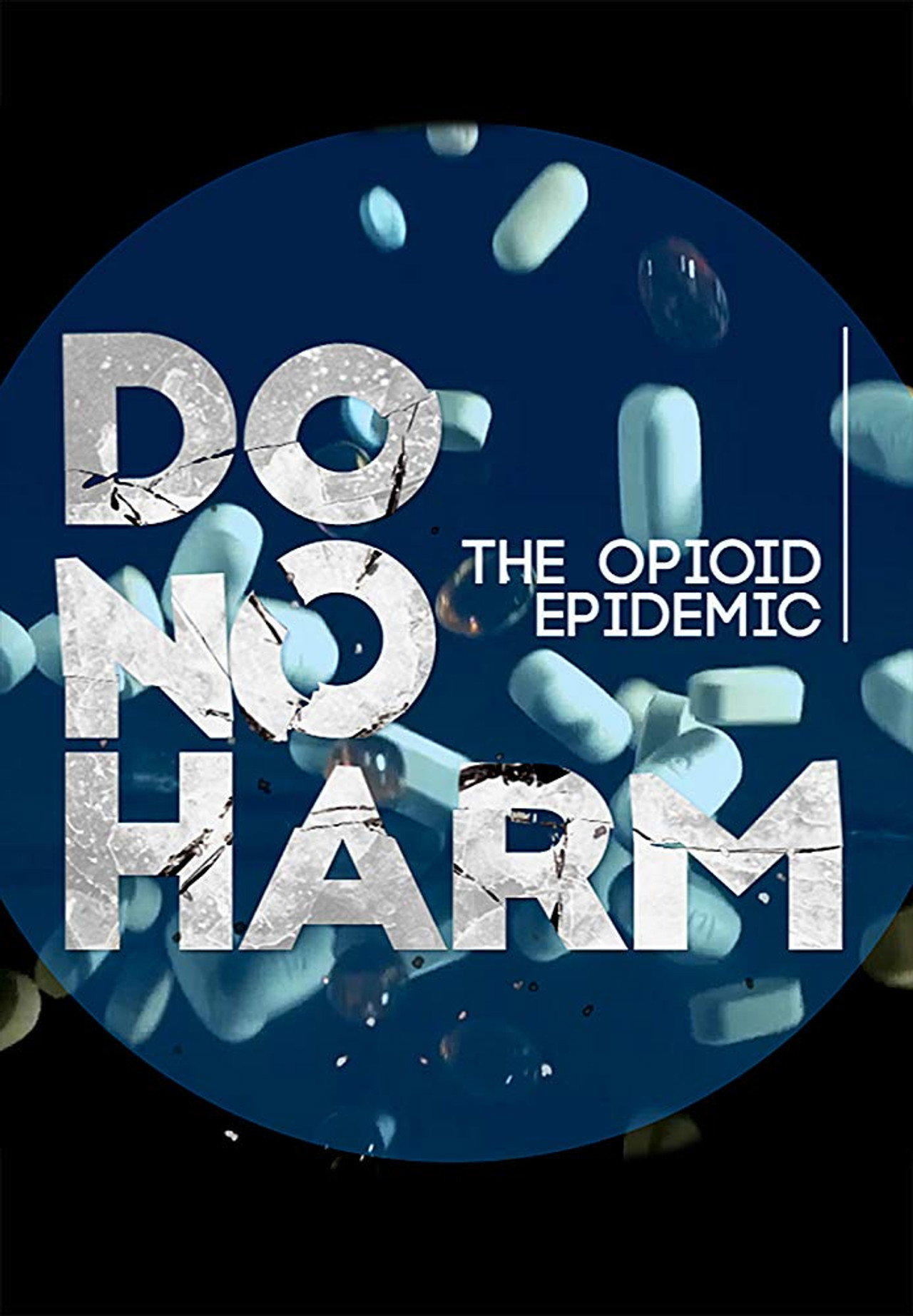Do No Harm: The Opioid Epidemic filmaffisch