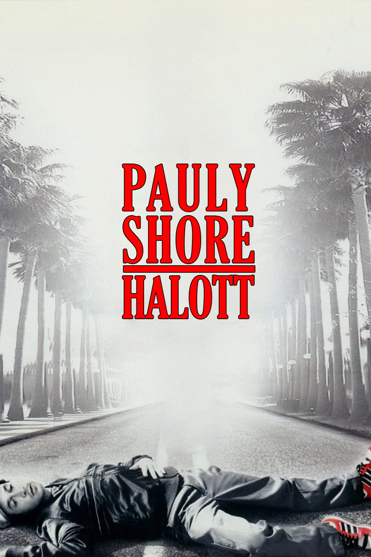 Pauly Shore halott – plakát 6