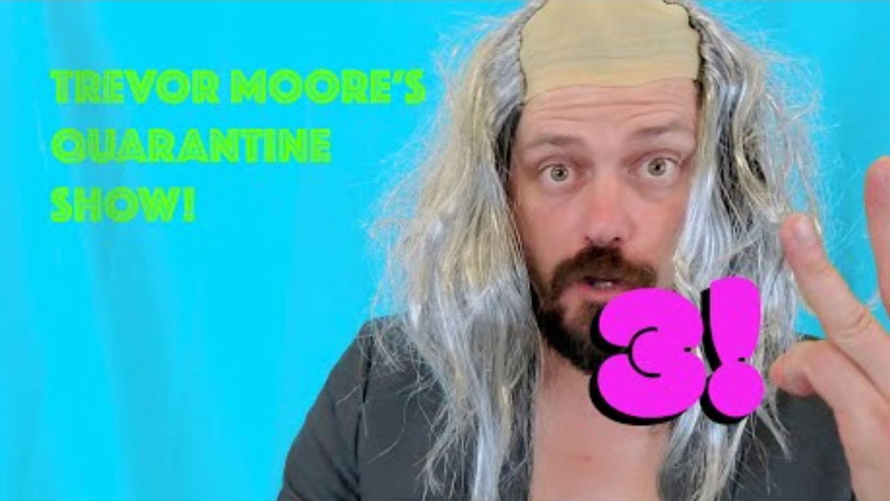 Trevor Moore's Quarantine Show — Épisode 3