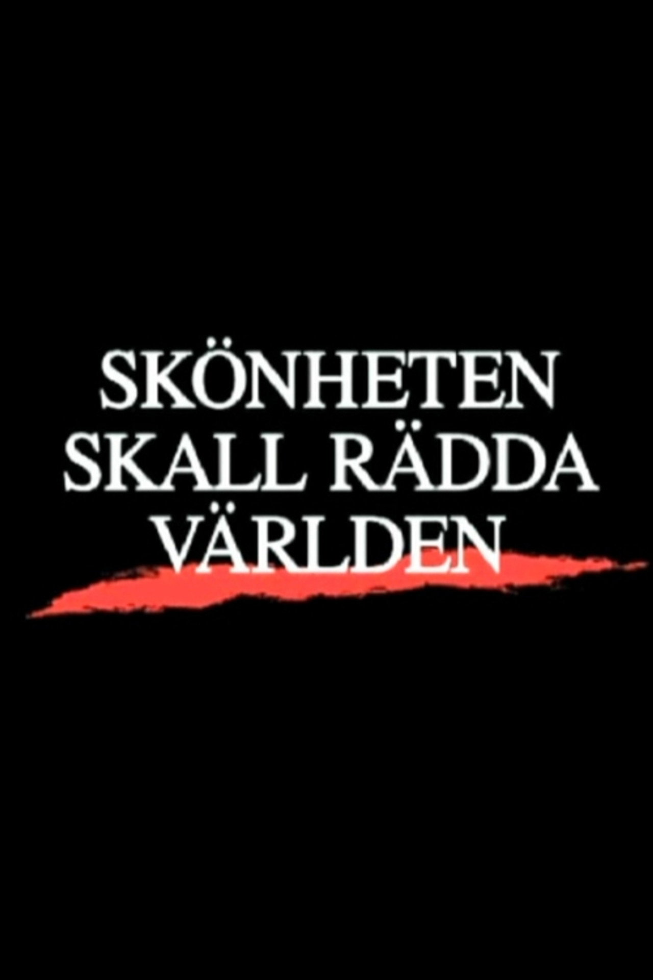 Skönheten skall rädda världen filmaffisch