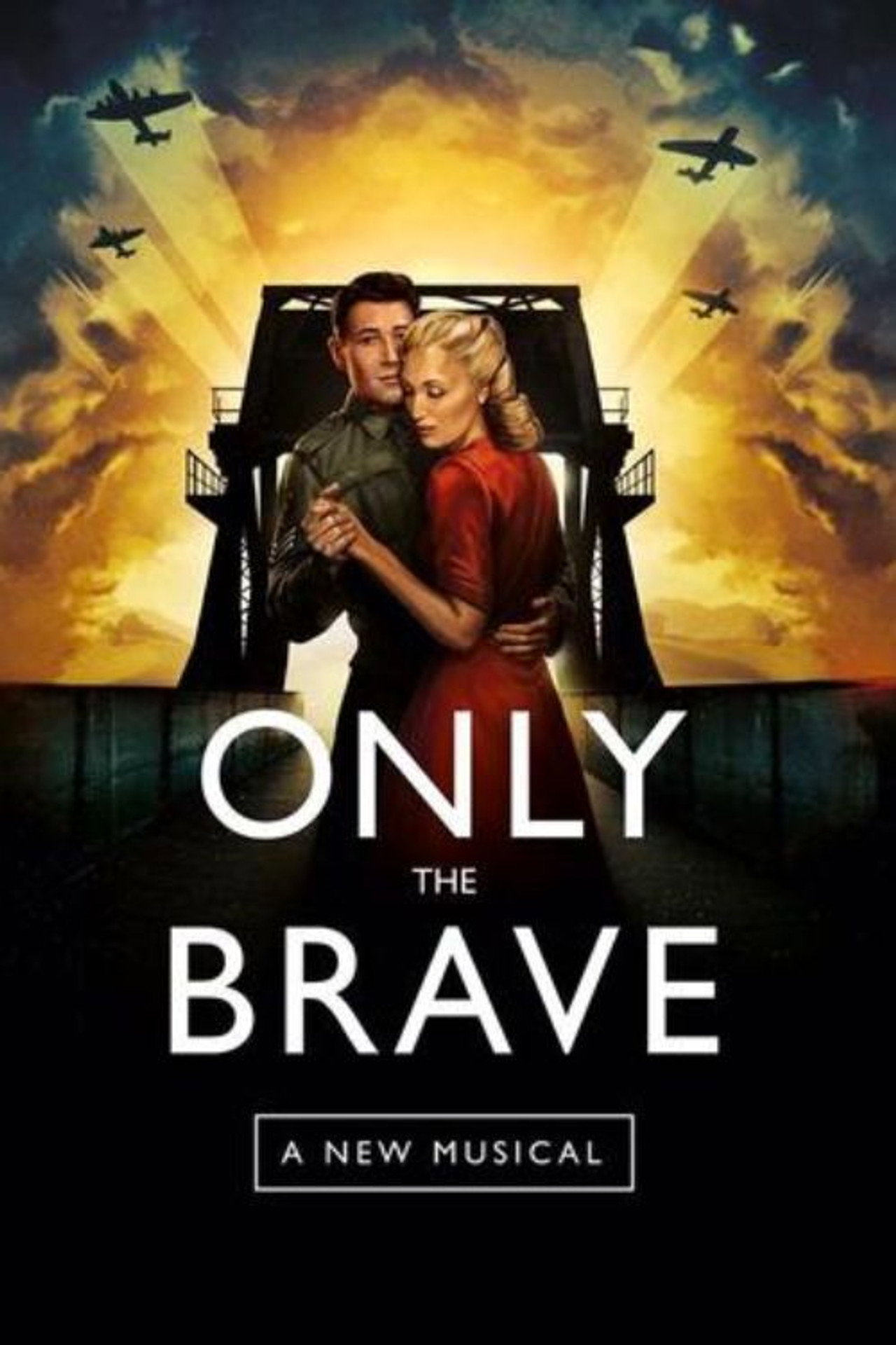Only The Brave: A New Musical filmaffisch