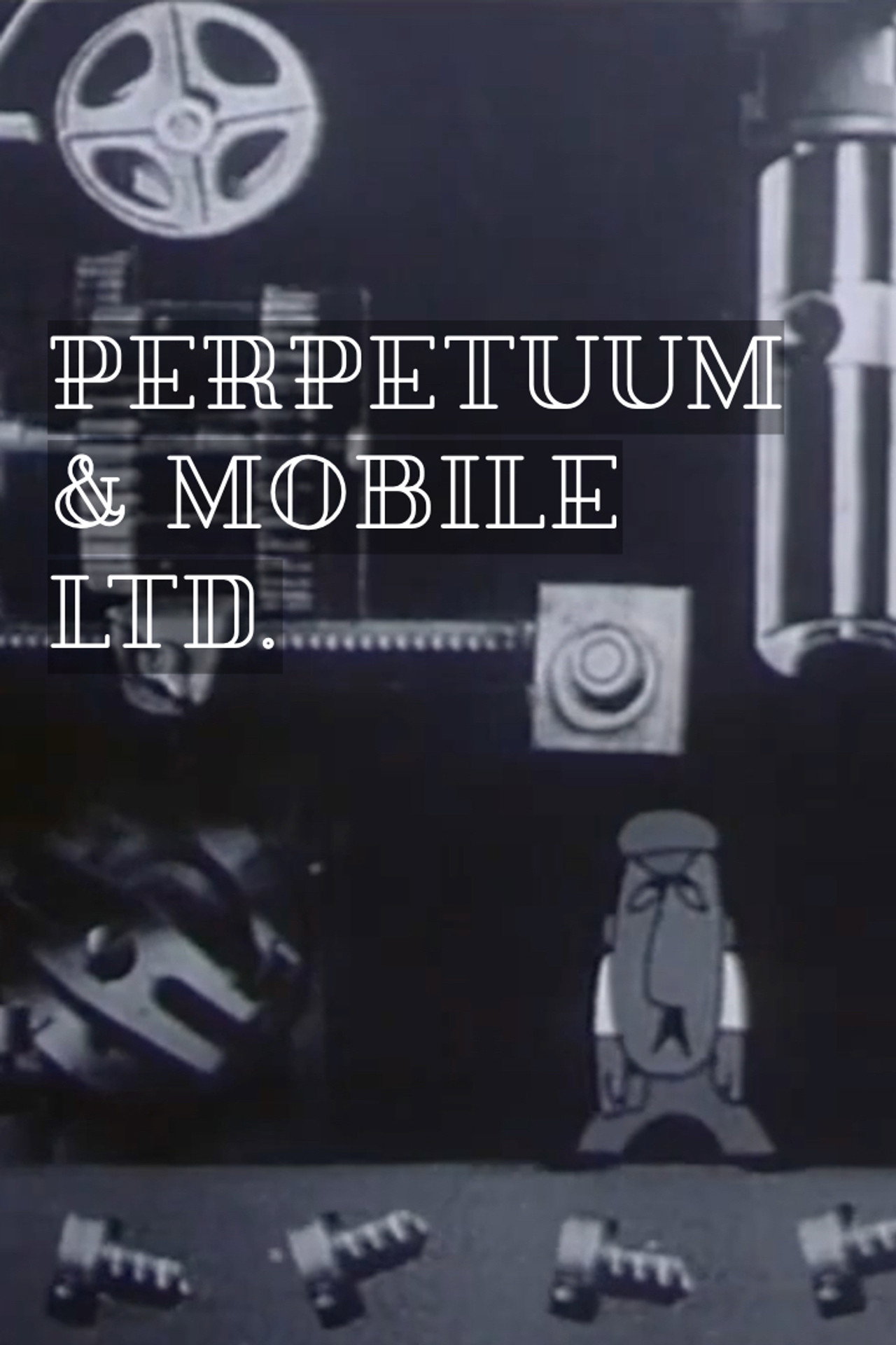 Perpetuum & Mobile Ltd. filmaffisch