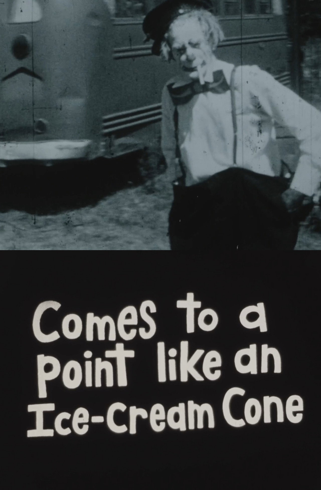 Comes to a Point Like an Ice-Cream Cone filmaffisch