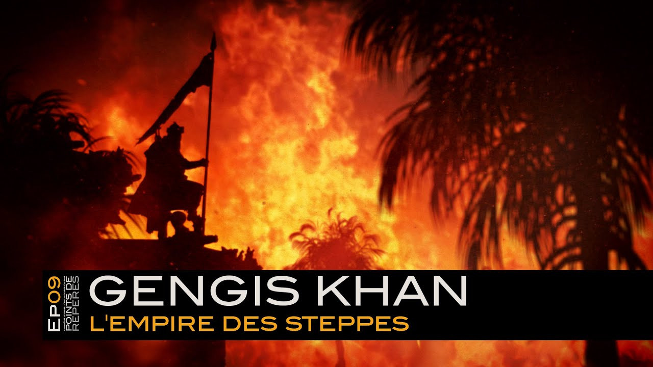Points de Repères — Gengis Khan, l'empire des steppes