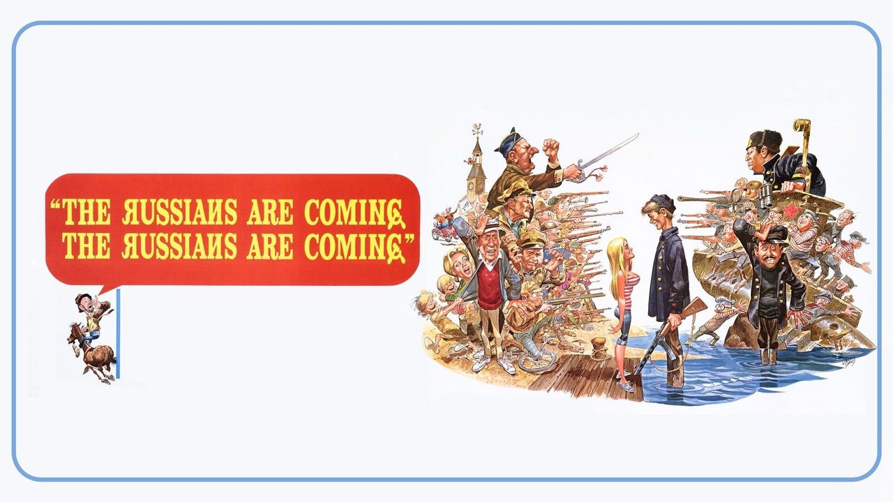 The Russians Are Coming! The Russians Are Coming!