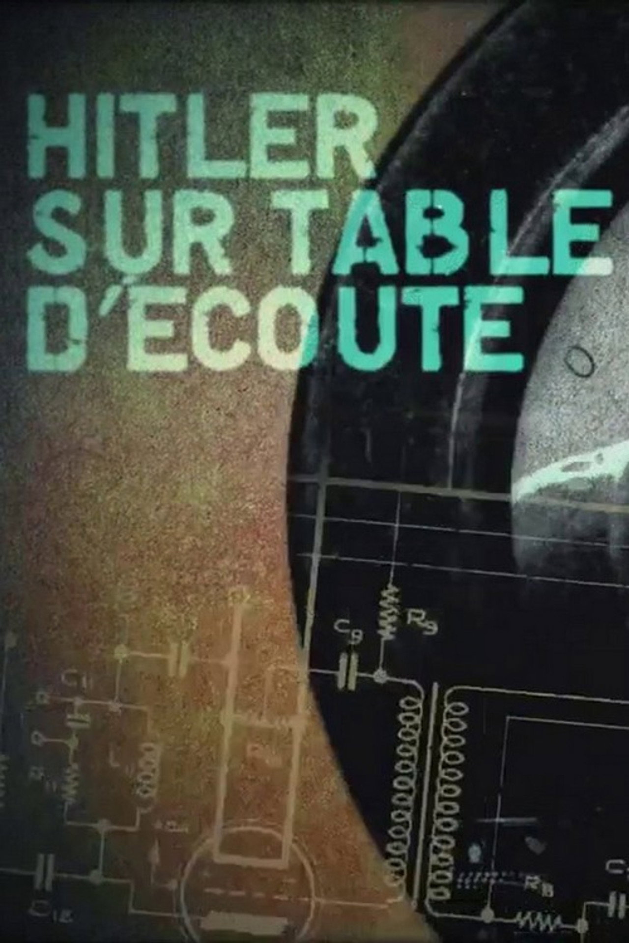 Hitler sur table d'écoute filmaffisch