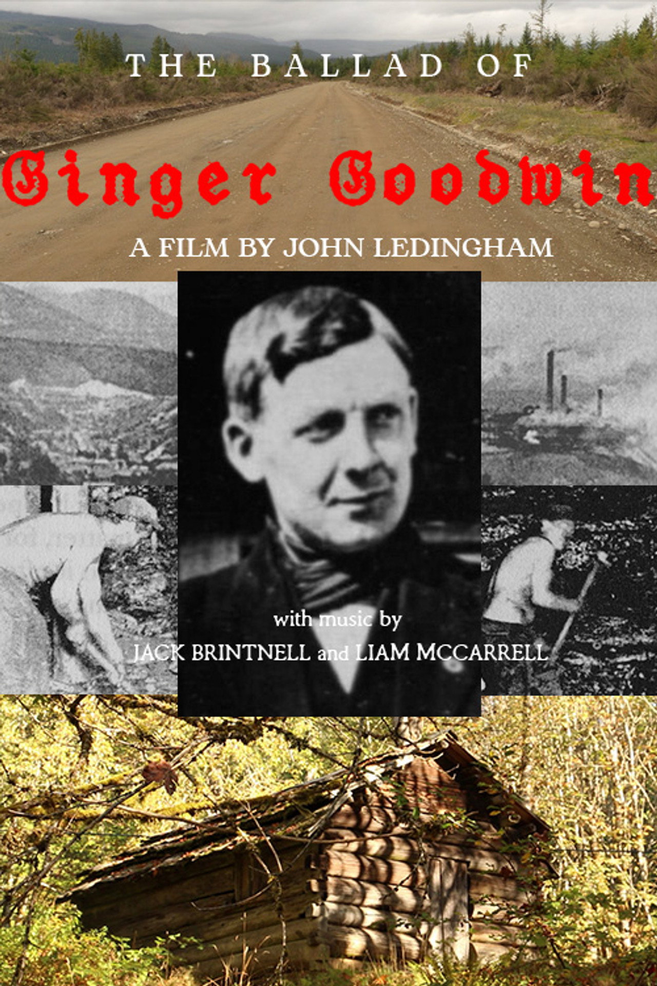 The Ballad of Ginger Goodwin filmaffisch