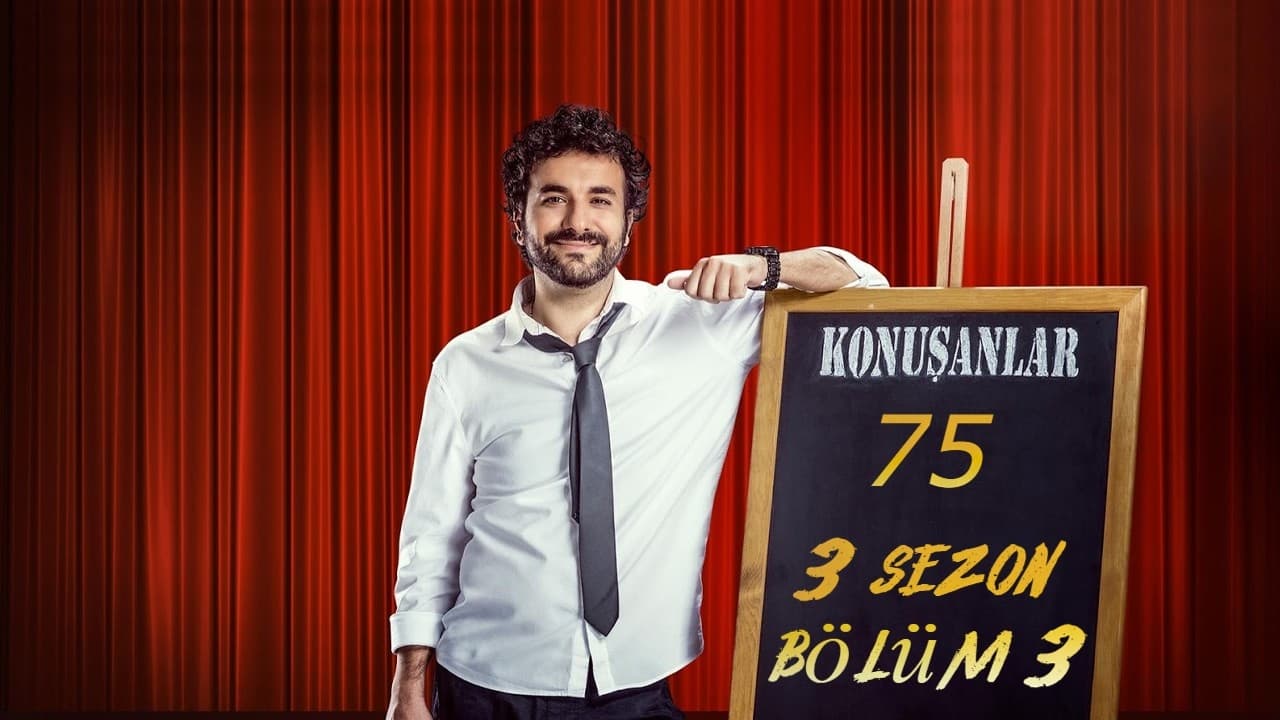 Konuşanlar - Season 3 Episode 3 : Episode 3