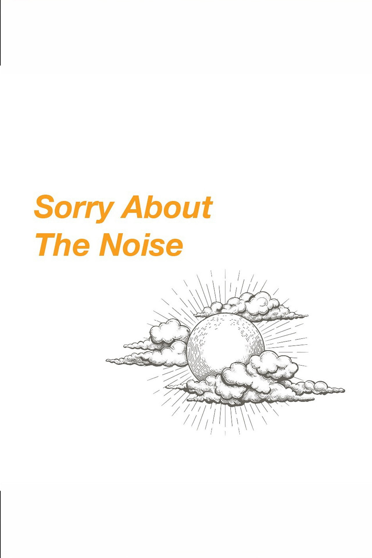 Sorry About The Noise filmaffisch