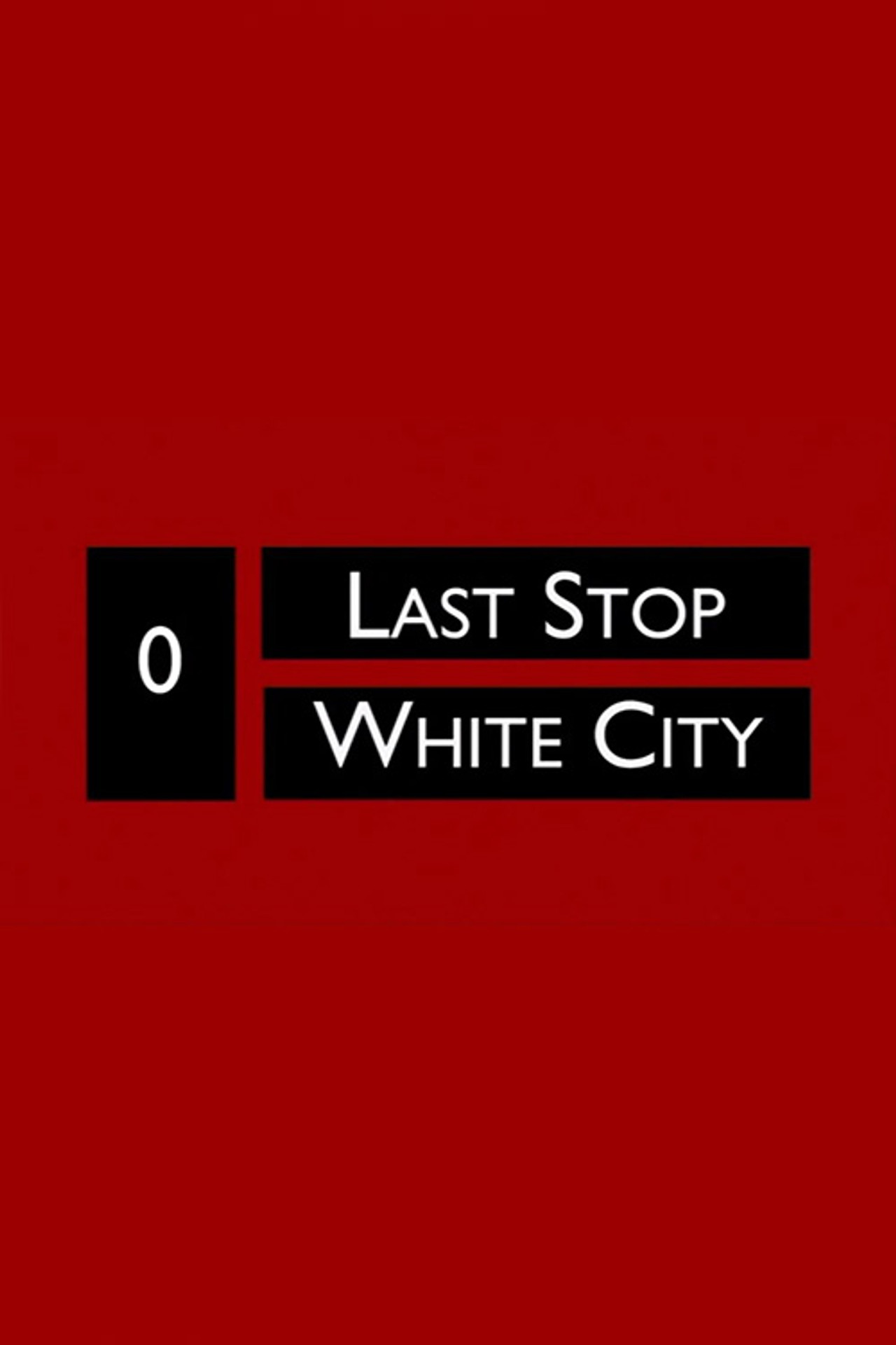 Last Stop White City